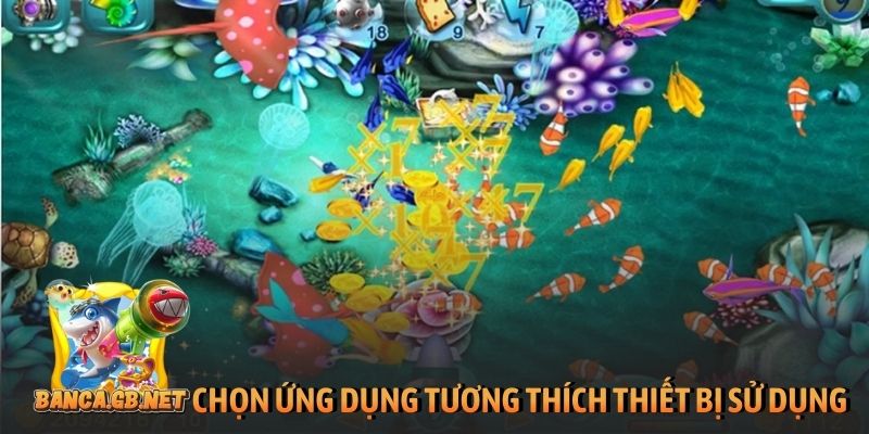 Tool bắn cá là gì? 3+ cách chọn tool chuẩn thắng lớn 2026 6 Chọn ứng dụng tương thích thiết bị sử dụng