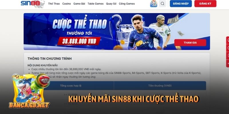 Khuyến mãi Sin88 - Những chương trình chất lượng, có giá trị 4 Khuyến mãi Sin88 khi cược thể thao