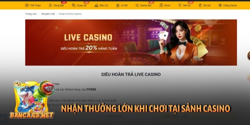 Khuyến mãi Five88 mới nhất - Cập nhật ưu đãi năm 2026 4 Nhận thưởng lớn khi chơi tại sảnh casino