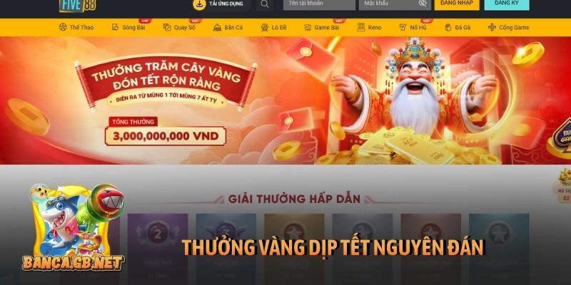 Khuyến mãi Five88 mới nhất - Cập nhật ưu đãi năm 2026 6 Thưởng vàng dịp Tết nguyên đán